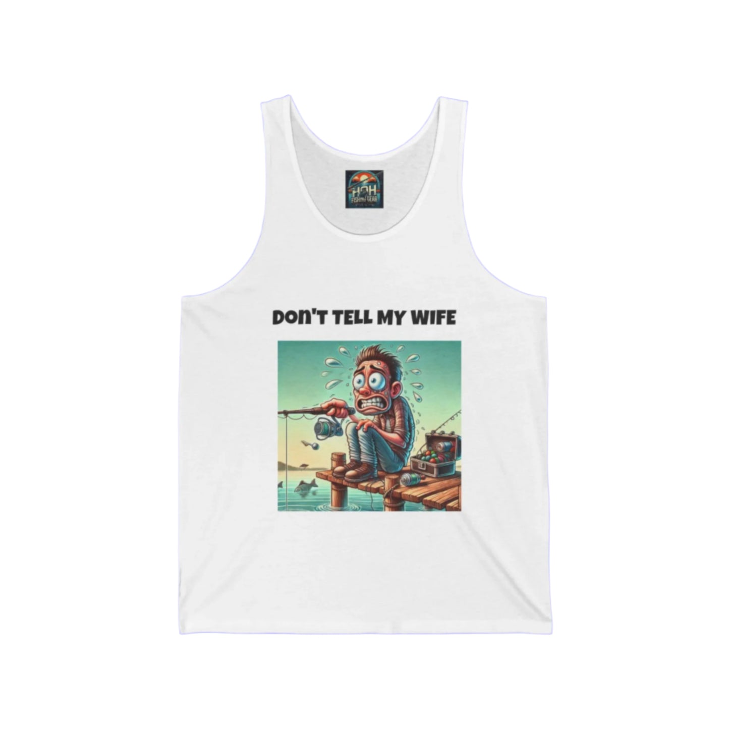 White tank top with the text 'Don't Tell My Wife' in bold, white lettering across the front. Perfect for fishing enthusiasts with a sense of humor, combining comfort and wit in a casual style.